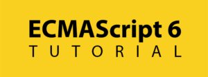 es6 tutorial es6 tutorial